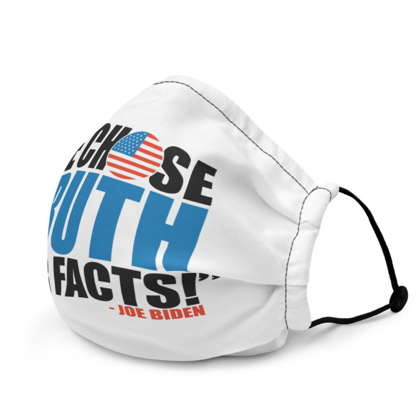 We chose truth over facts! Premium face mask - Image 4
