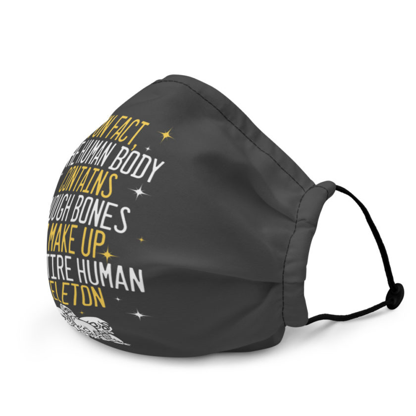 Fun fact, the human body contains enough bones to make up an entire human skeleton  Premium face mask - Image 4