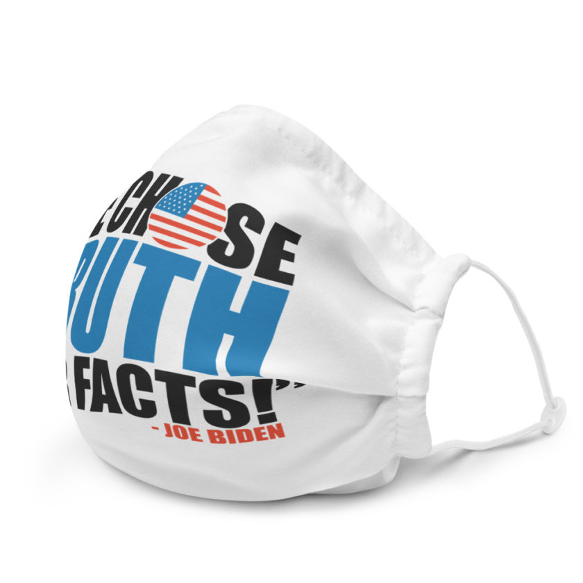 We chose truth over facts! Premium face mask - Image 6