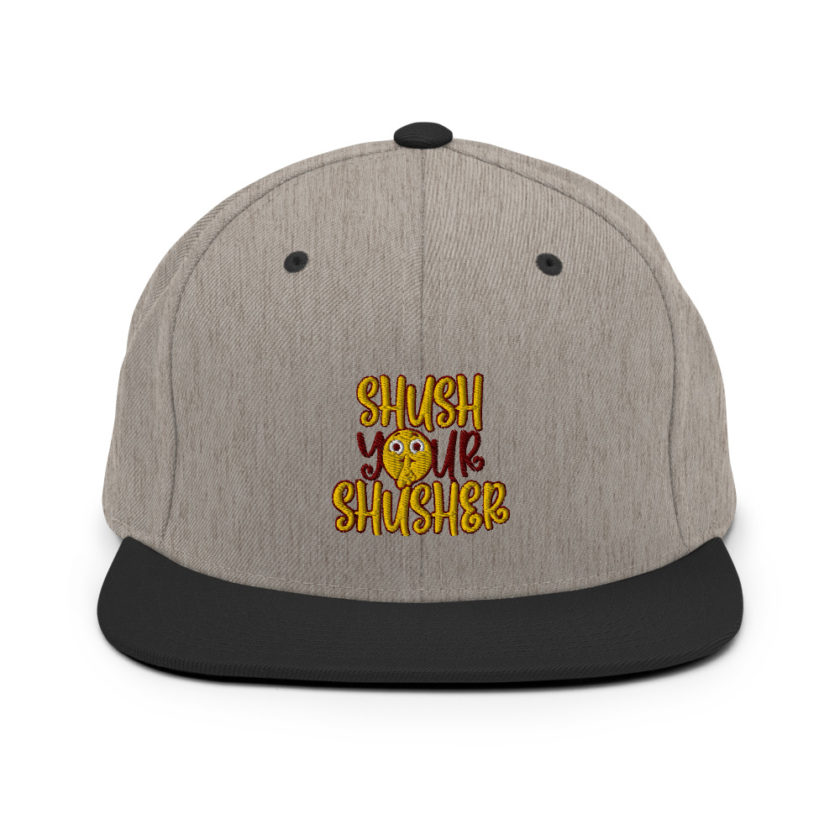 Shush your Shusher!  Snapback Hat - Image 16