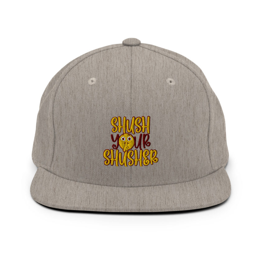 Shush your Shusher!  Snapback Hat - Image 19