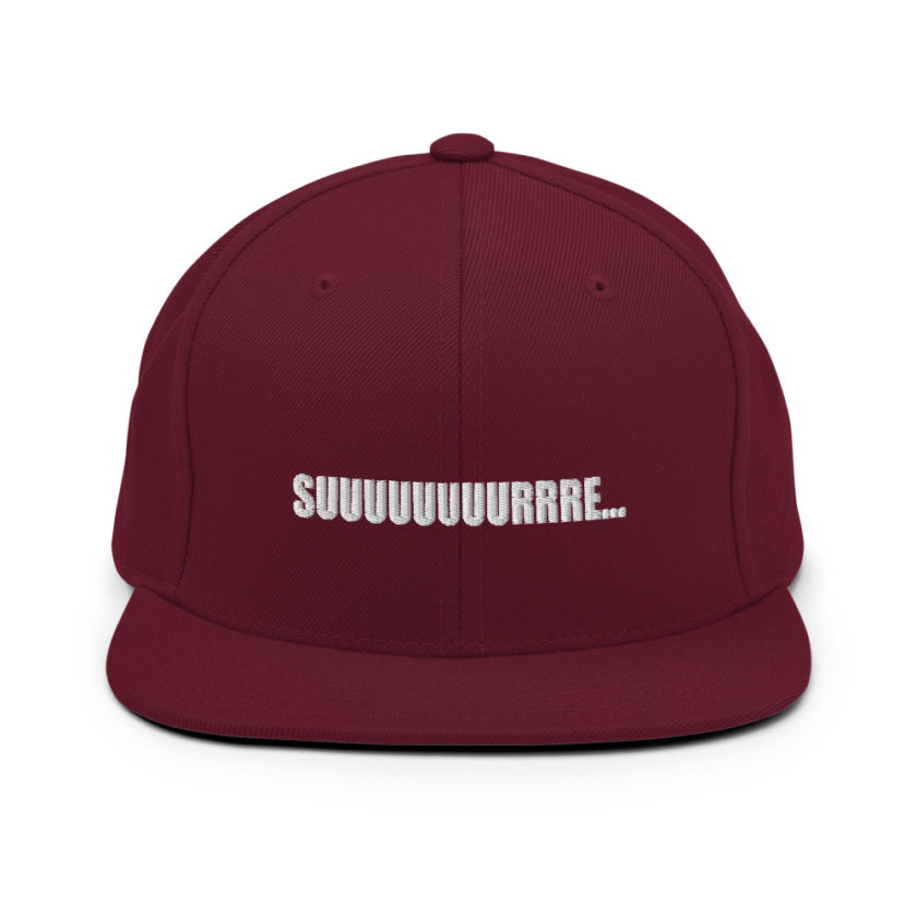 Suuuuuuuurrre...  Snapback Hat - Image 7