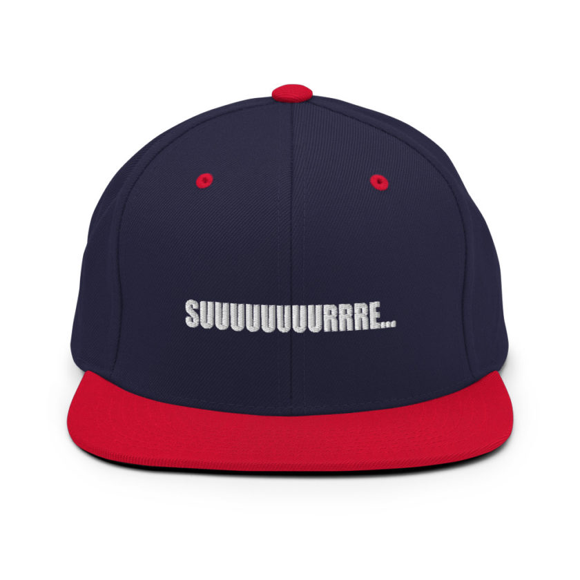 Suuuuuuuurrre...  Snapback Hat - Image 10