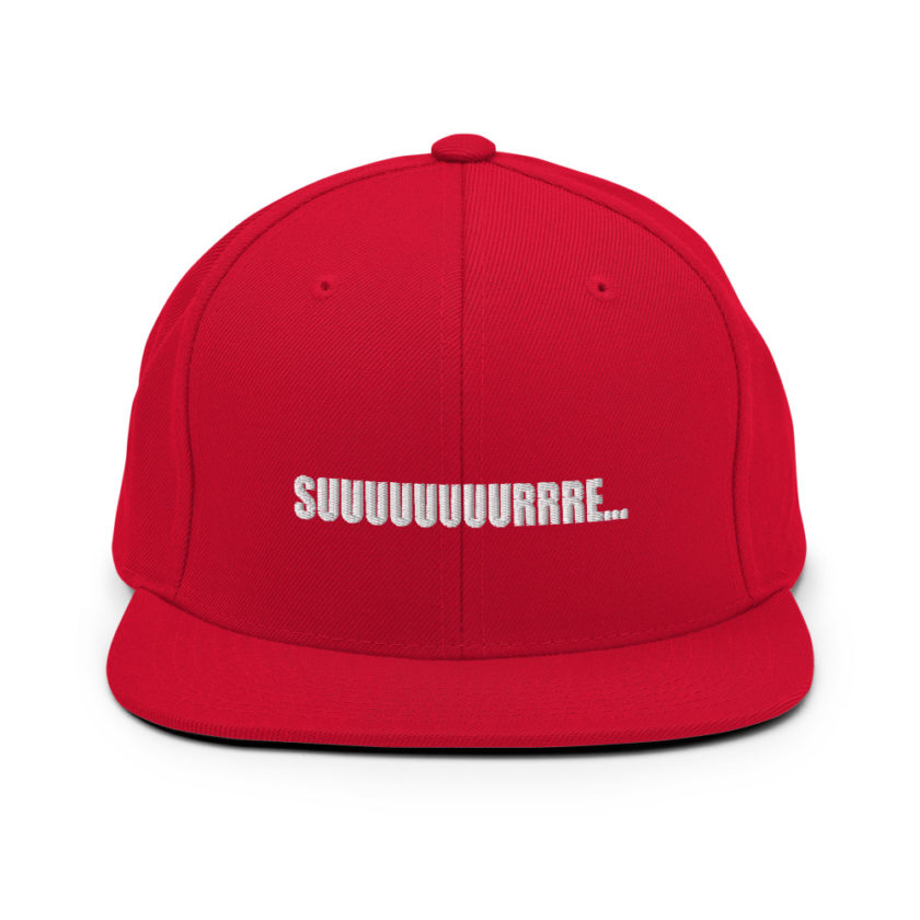 Suuuuuuuurrre...  Snapback Hat - Image 12