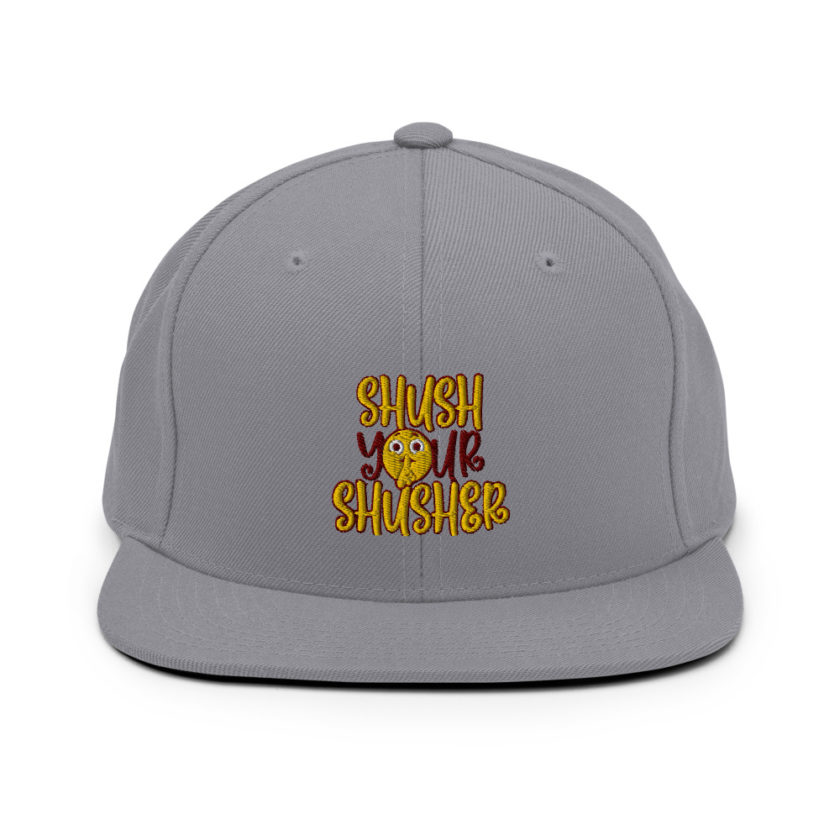 Shush your Shusher!  Snapback Hat - Image 15