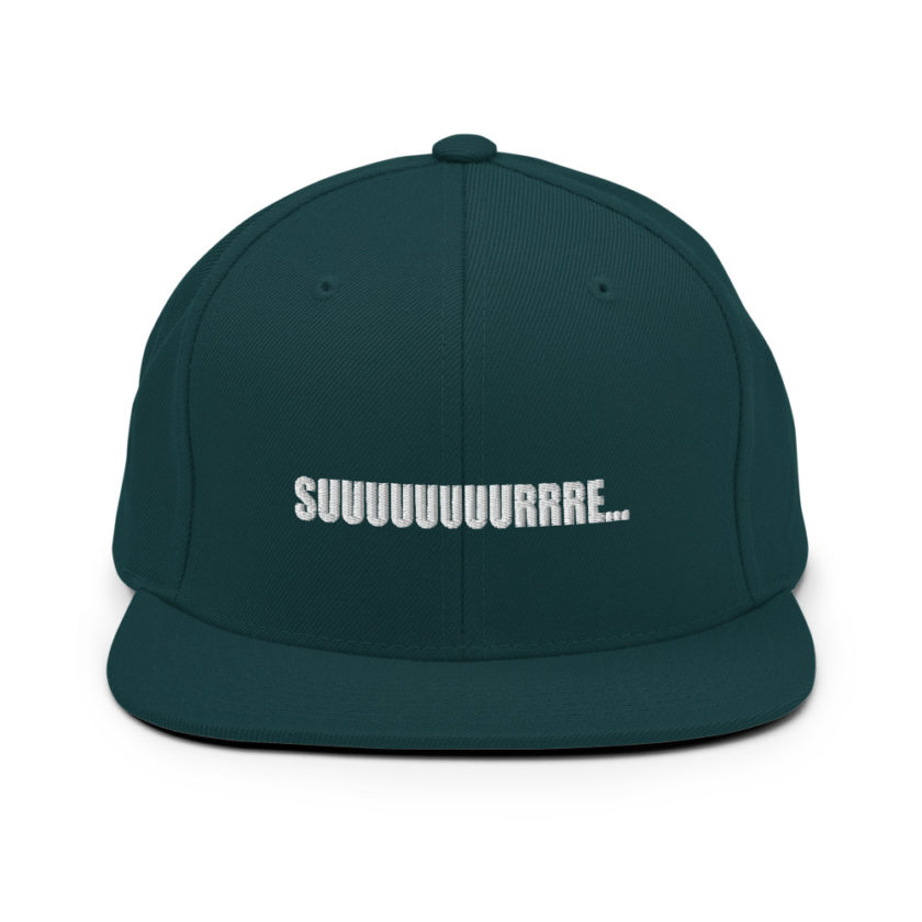 Suuuuuuuurrre...  Snapback Hat - Image 11
