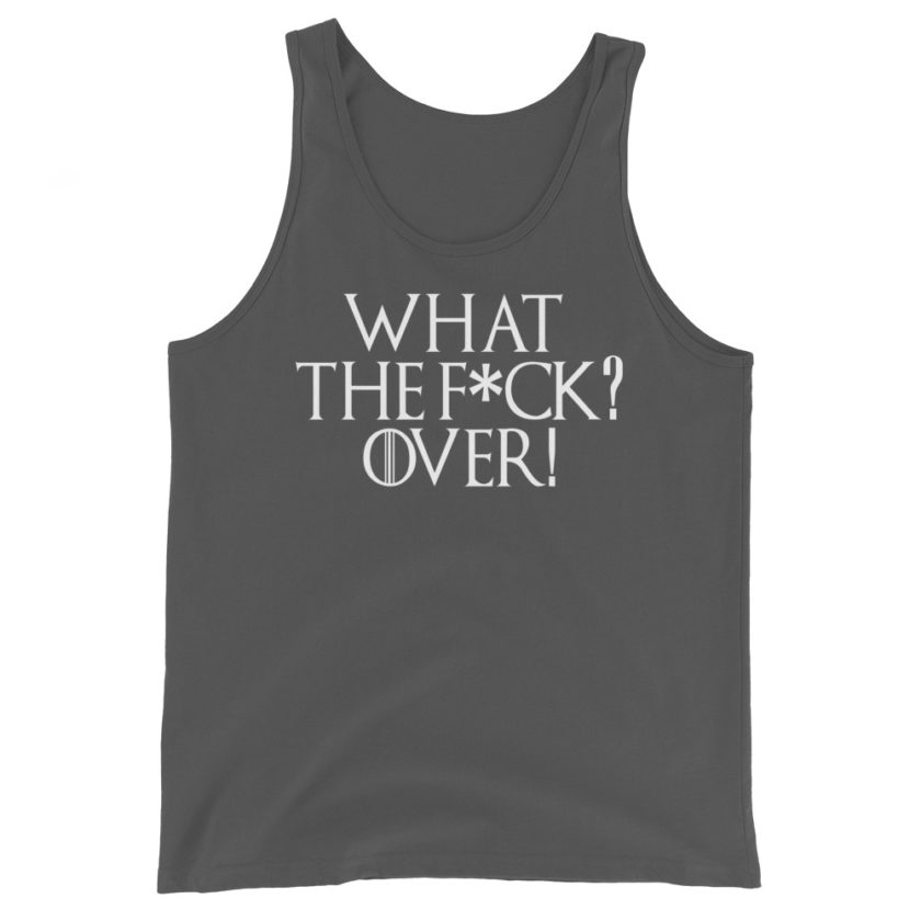 What the fuck? Over! Unisex Tank Top - Image 6