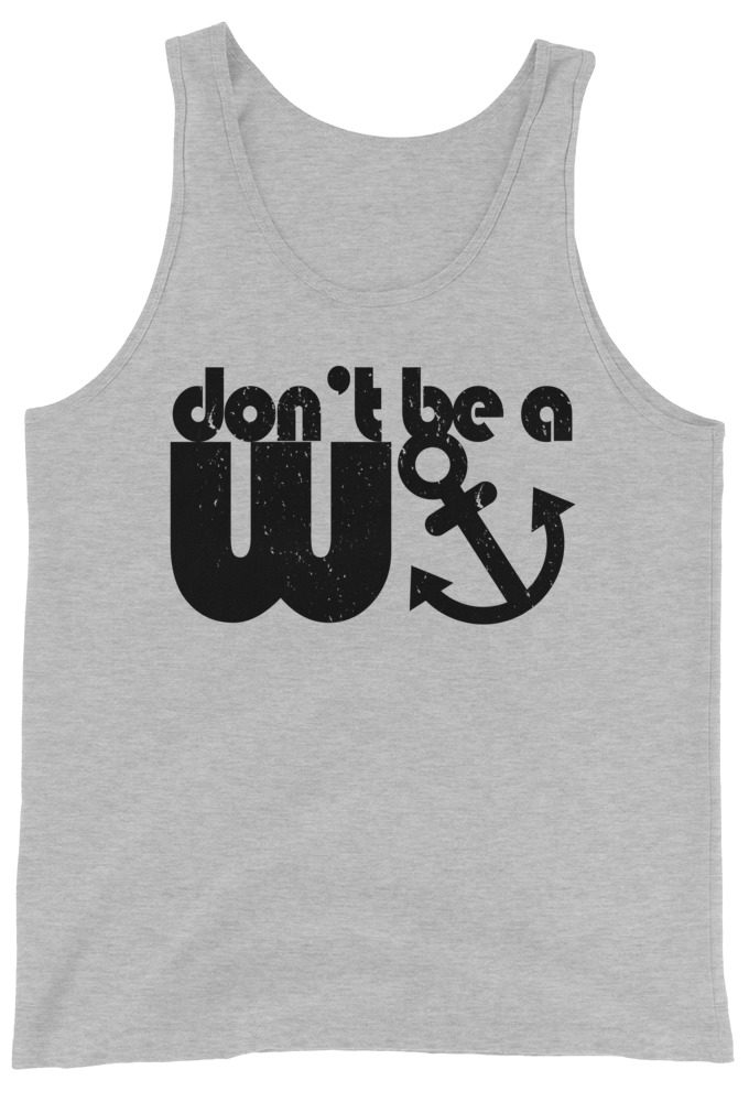 Don't be a wanker.  Unisex Tank Top