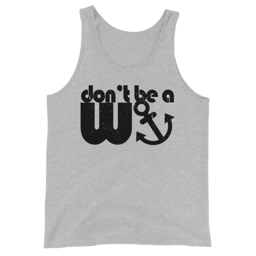 Don't be a wanker.  Unisex Tank Top