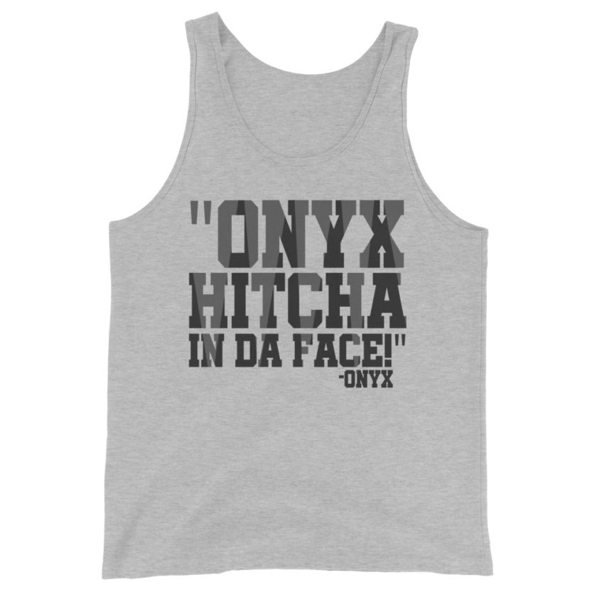 Onyx hitcha in da face  Unisex Tank Top - Image 3