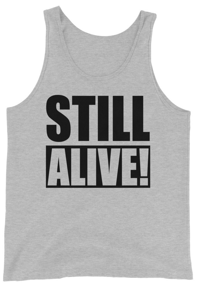 Still Alive! Grandma Unisex Tank Top