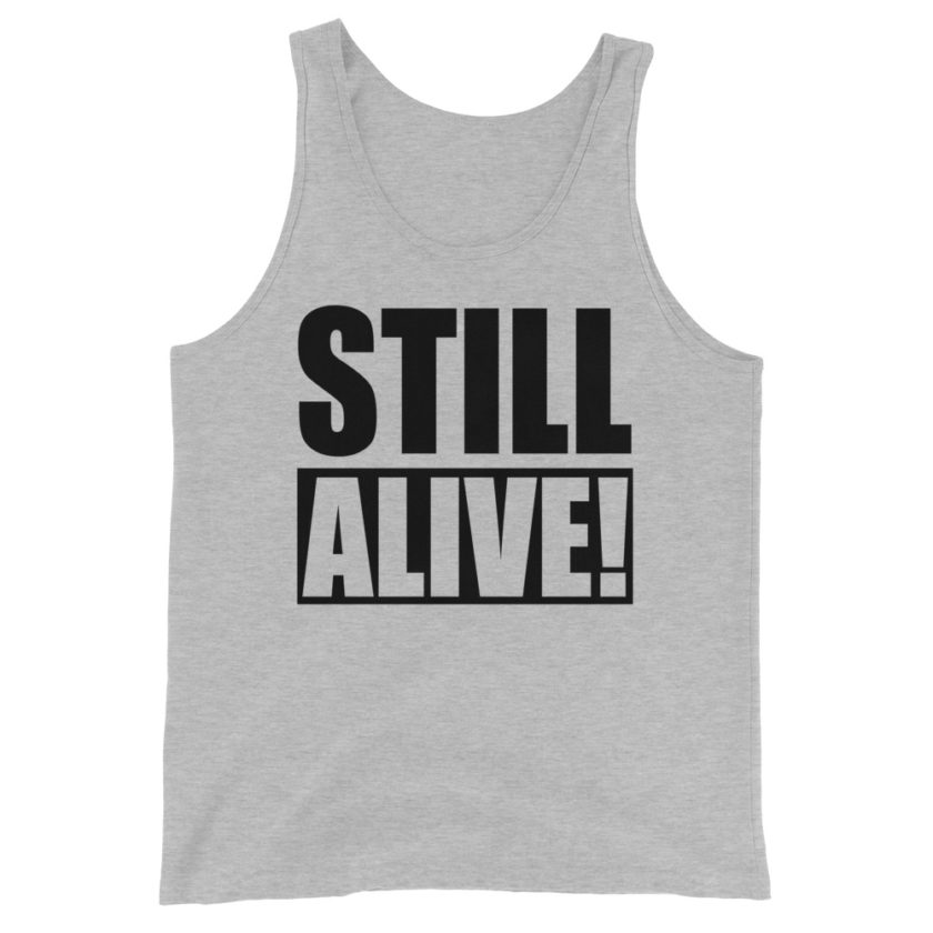 Still Alive! Grandma Unisex Tank Top