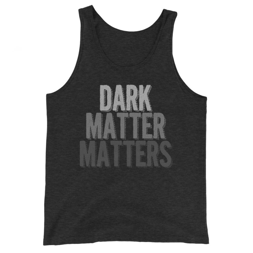 Dark matter matters Unisex Tank Top