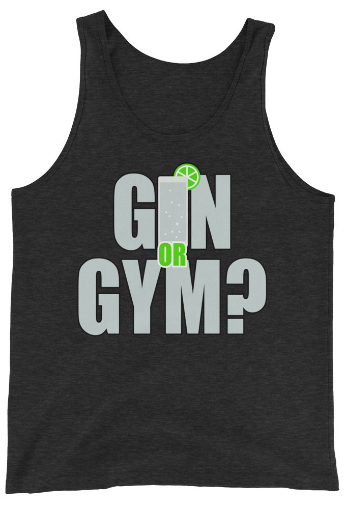 Gin or Gym?  Unisex Tank Top