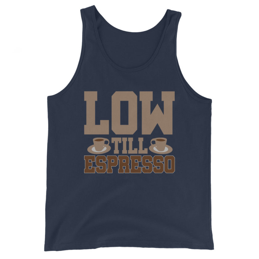 Low till espresso Unisex Tank Top - Image 3