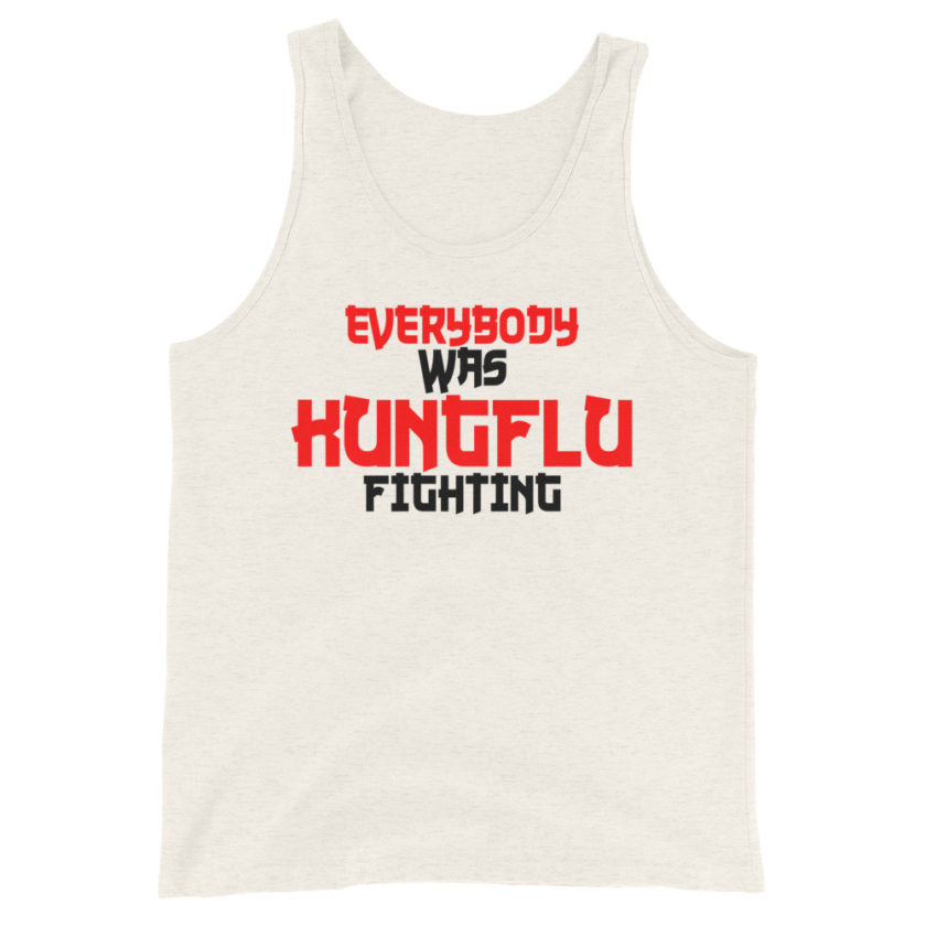 Everybody was Kungflu fighting! Unisex Tank Top