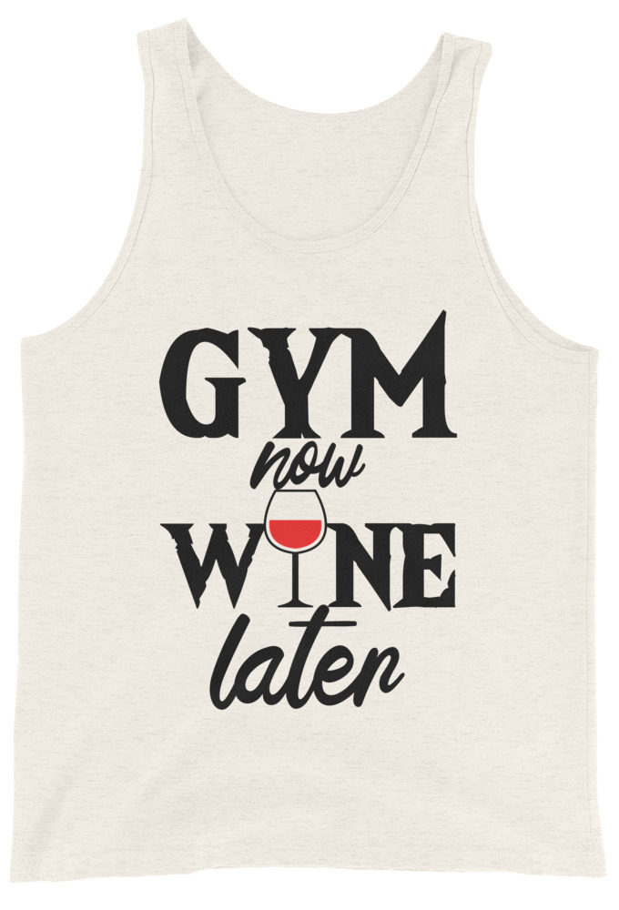 Gym now, Wine later Unisex Tank Top