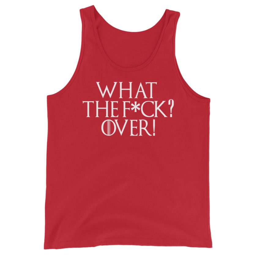 What the fuck? Over! Unisex Tank Top - Image 4