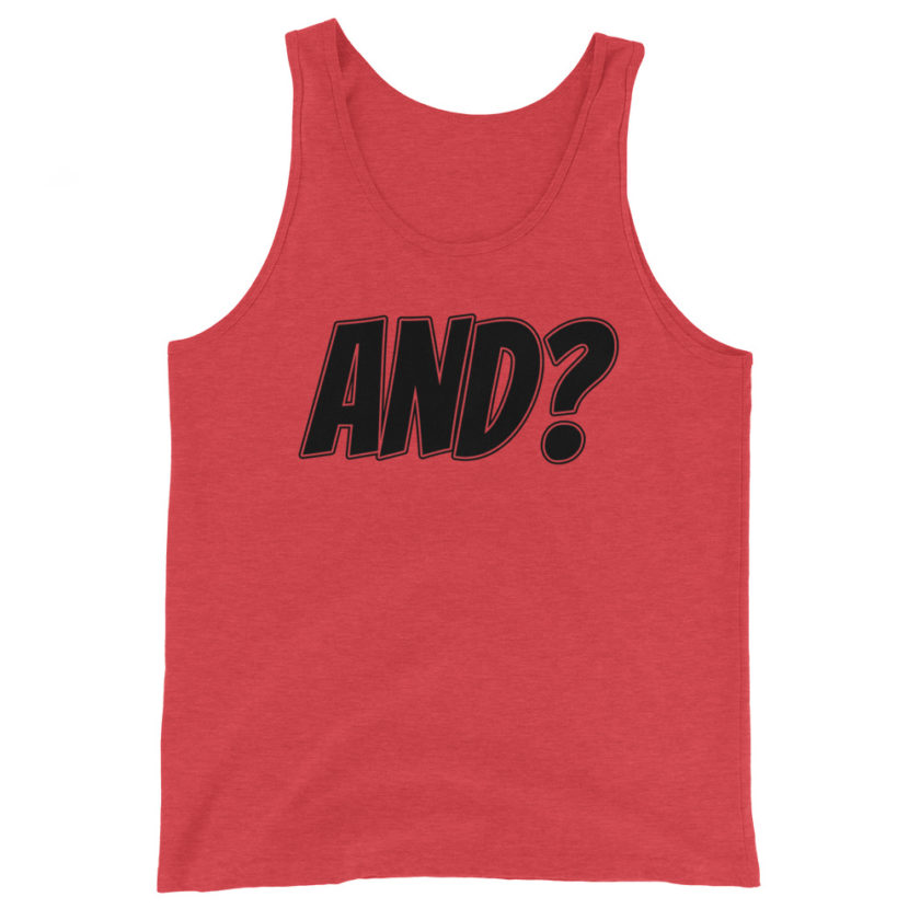 AND? Unisex Tank Top