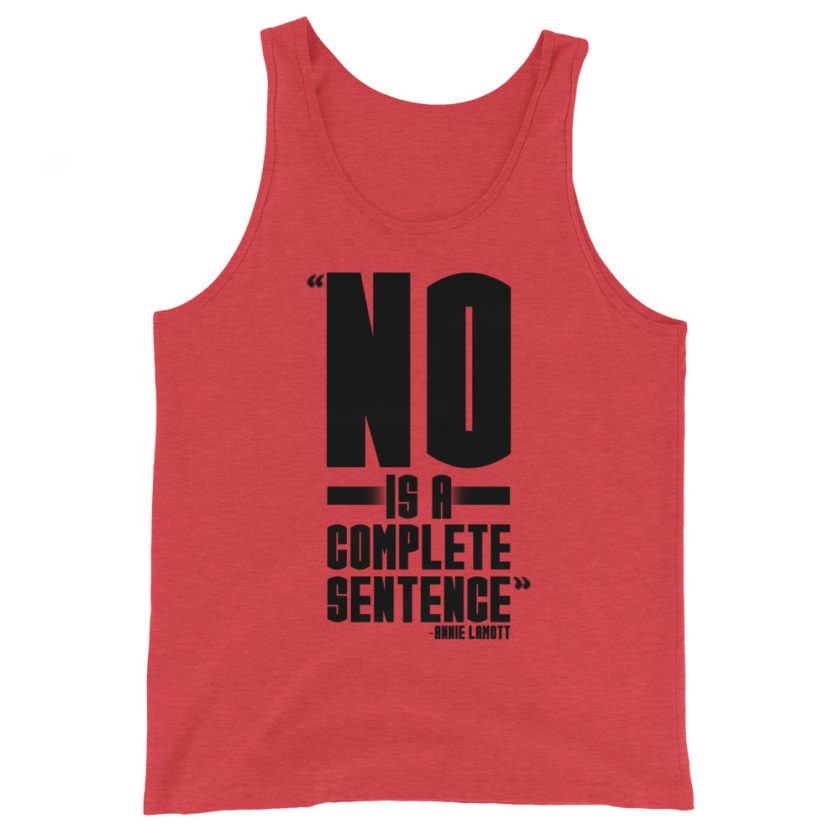 No Is A Complete Sentence Unisex Tank Top - Image 4