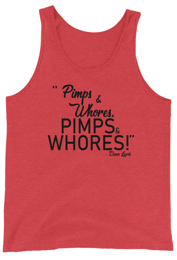 Pimps and whores, PIMPS AND WHORES! Dean Lewis Unisex Tank Top