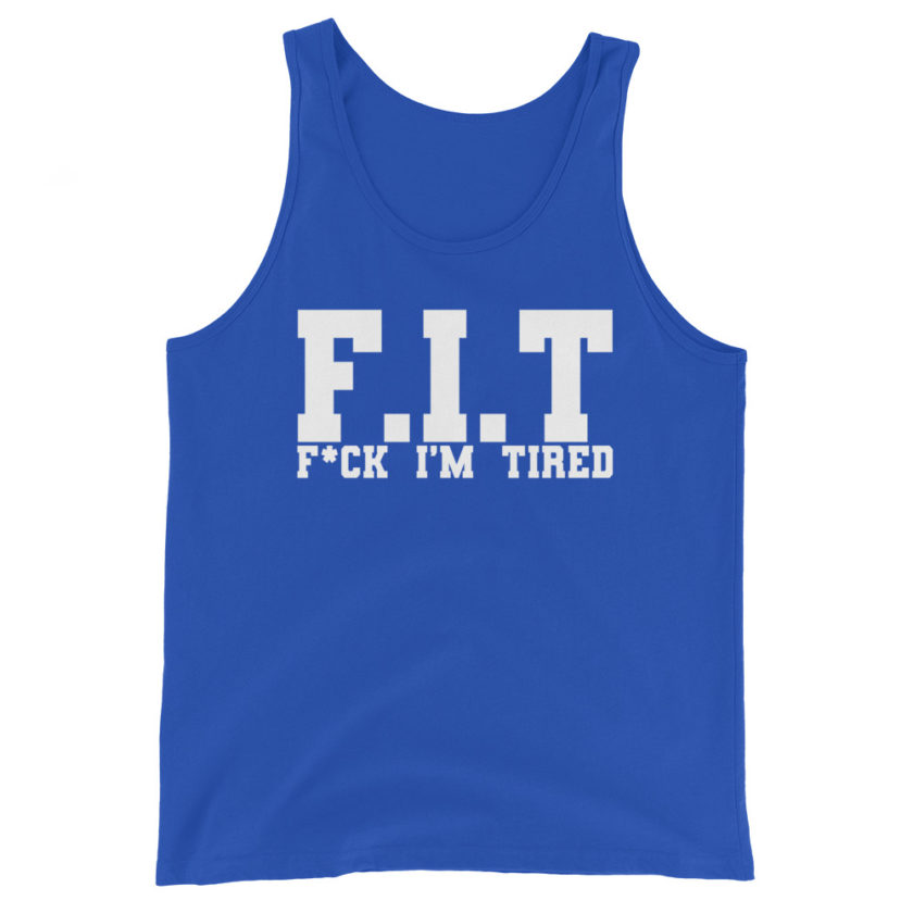 Fit - Fuck I'm Tired Unisex Tank Top - Image 6