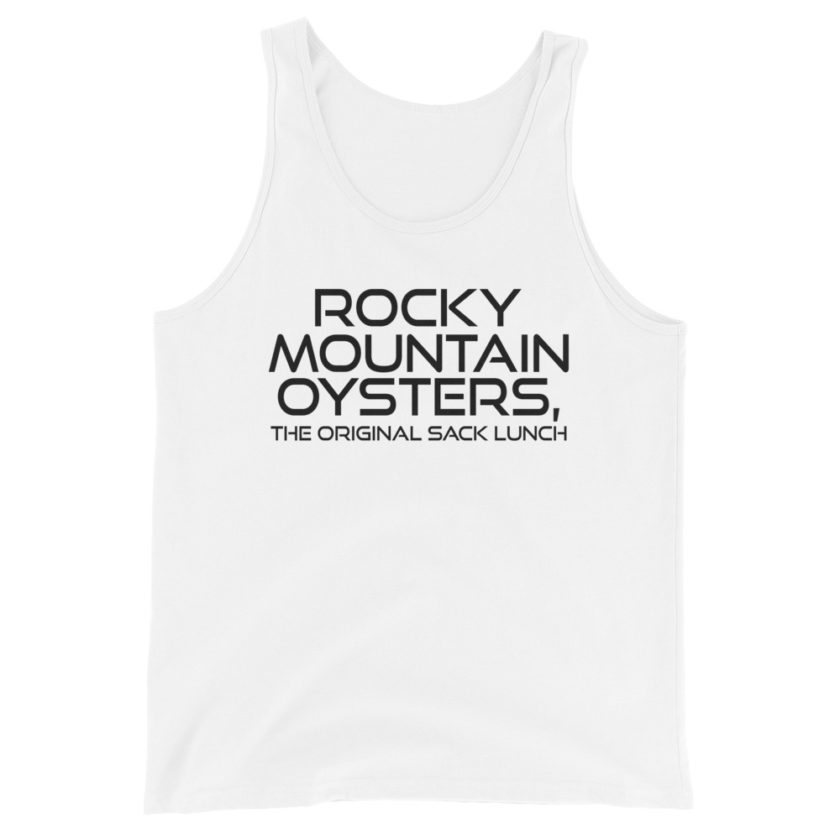 Rocky Mountain Oysters, the original sack lunch. Unisex Tank Top - Image 6