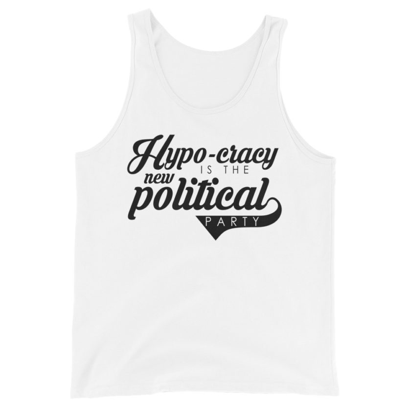 Hypo-cracy is the new political party Unisex Tank Top - Image 6