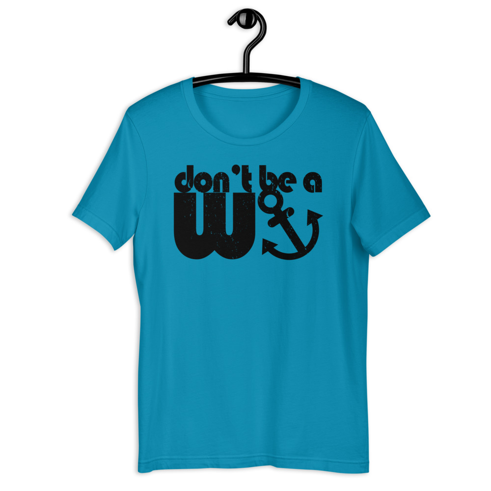 Don't be a wanker. Short-Sleeve Unisex T-Shirt - Image 6