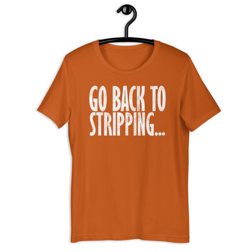 Go back to stripping Short-Sleeve Unisex T-Shirt - Image 7