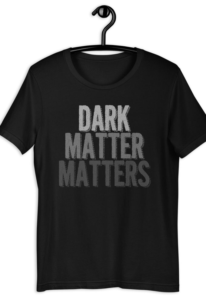Dark matter matters Short-Sleeve Unisex T-Shirt
