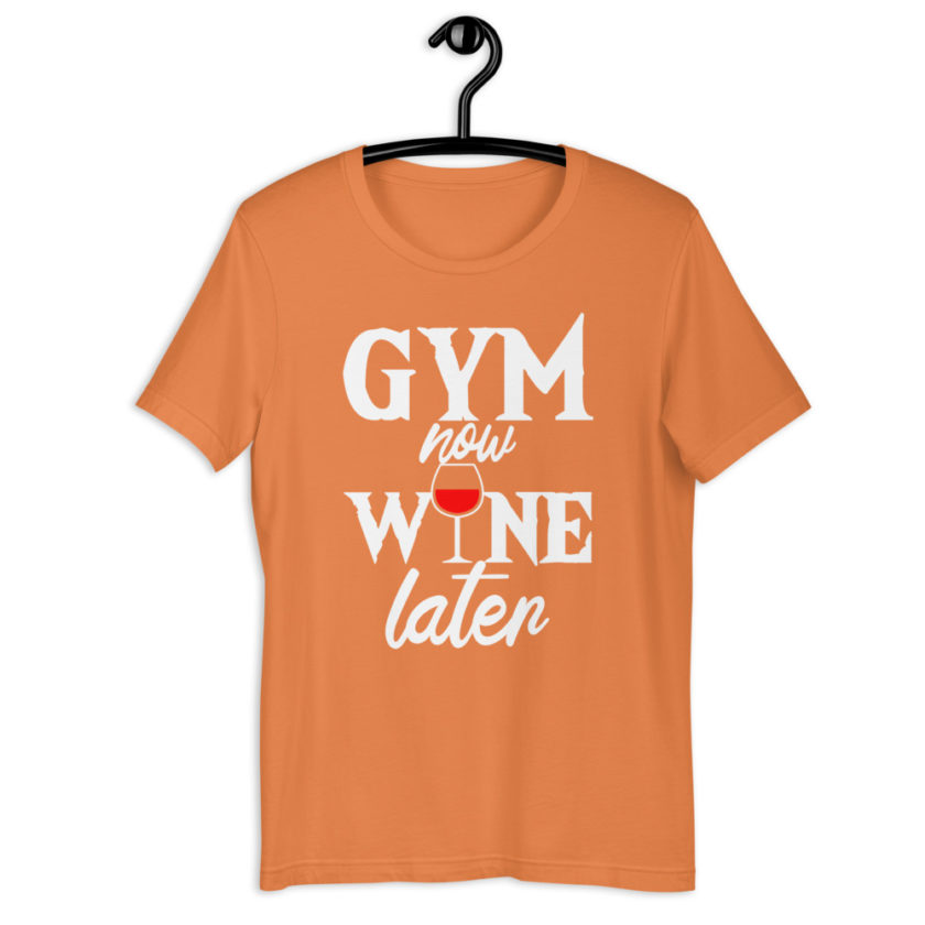 Gym now, Wine later Short-Sleeve Unisex T-Shirt - Image 11