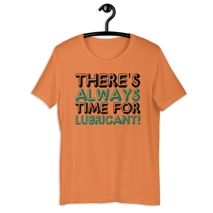There's always time for lubricant! - Henry block, Evolution Short-Sleeve Unisex T-Shirt - Image 2