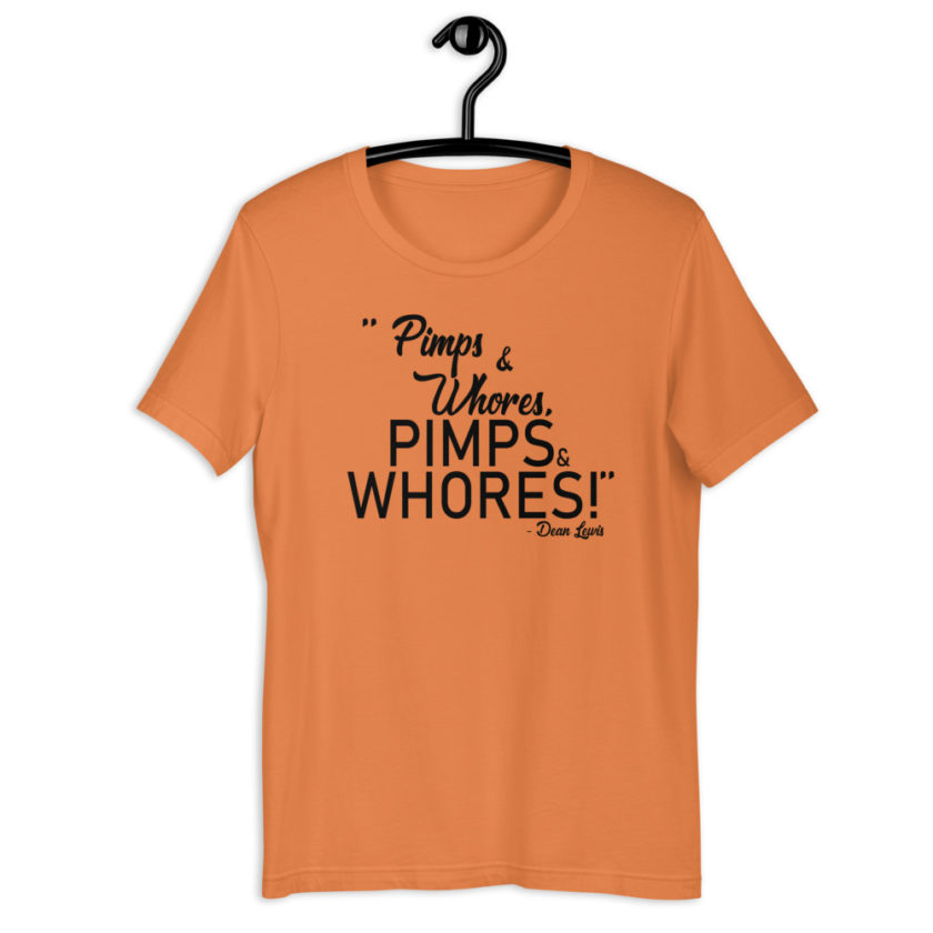 Pimps and whores, PIMPS AND WHORES! - Dean Lewis, Accepted Short-Sleeve Unisex T-Shirt - Image 7