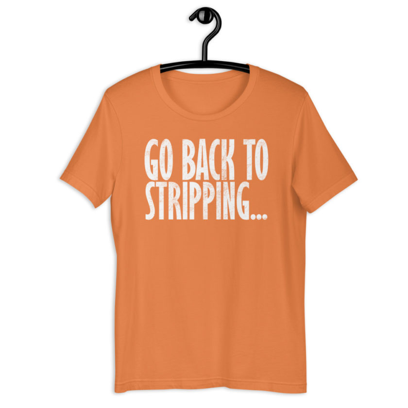 Go back to stripping Short-Sleeve Unisex T-Shirt - Image 11