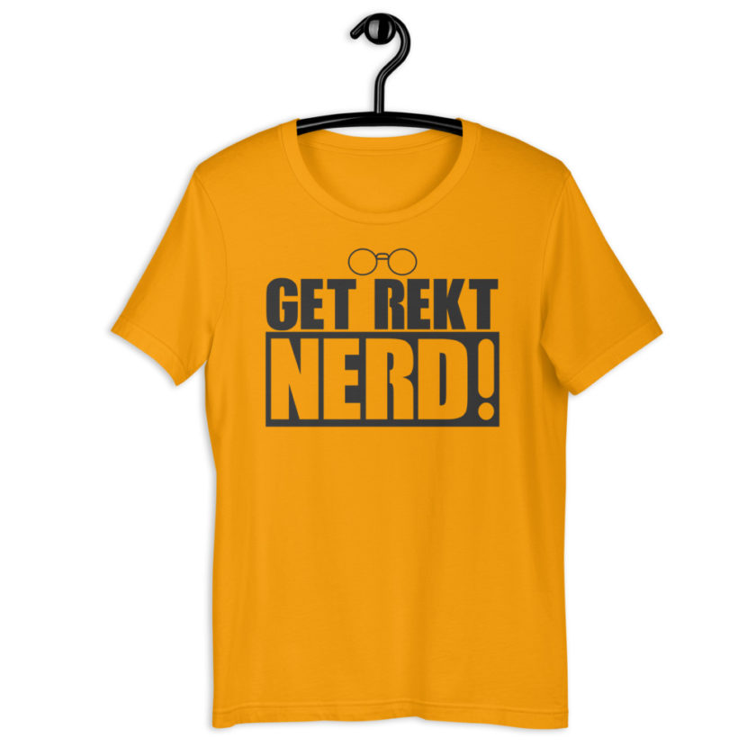 Get rekt nerd! Short-Sleeve Unisex T-Shirt - Image 8