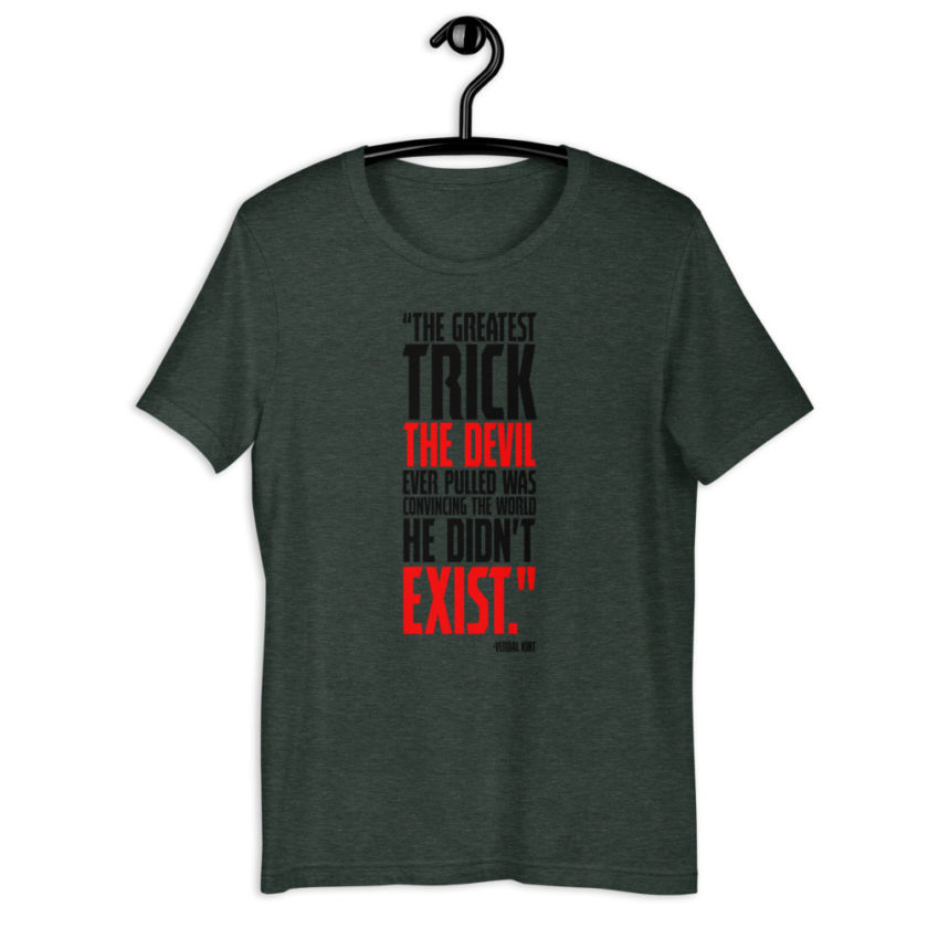 The greatest trick the Devil ever pulled was convincing the world he didn't exist. - Verbal Kint, The Usual Suspects Short-Sleeve Unisex T-Shirt - Image 2
