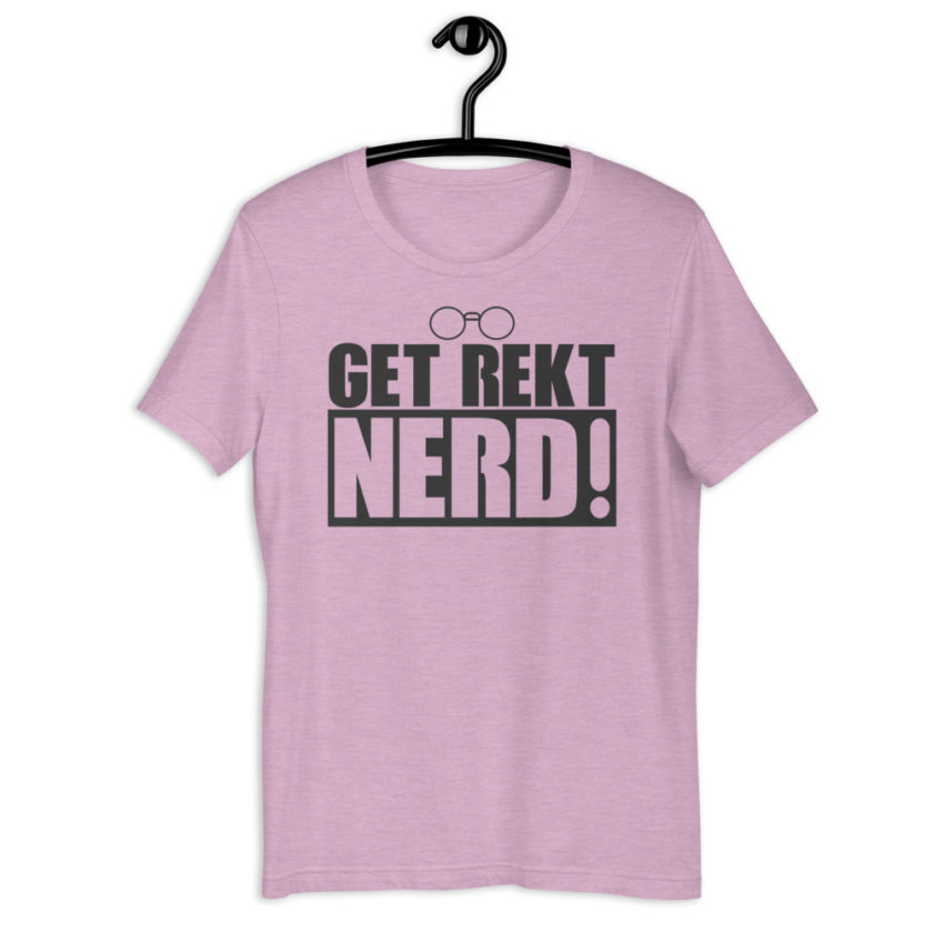 Get rekt nerd! Short-Sleeve Unisex T-Shirt - Image 9