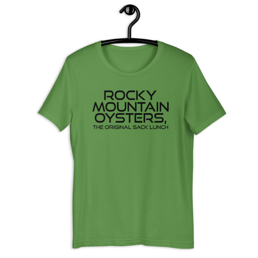 Rocky Mountain Oysters, the original sack lunch. Short-Sleeve Unisex T-Shirt - Image 5