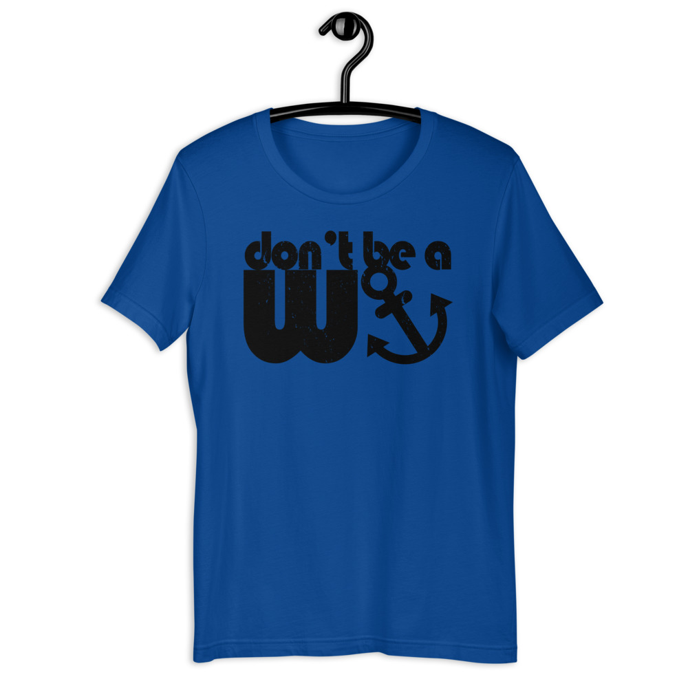 Don't be a wanker. Short-Sleeve Unisex T-Shirt - Image 4