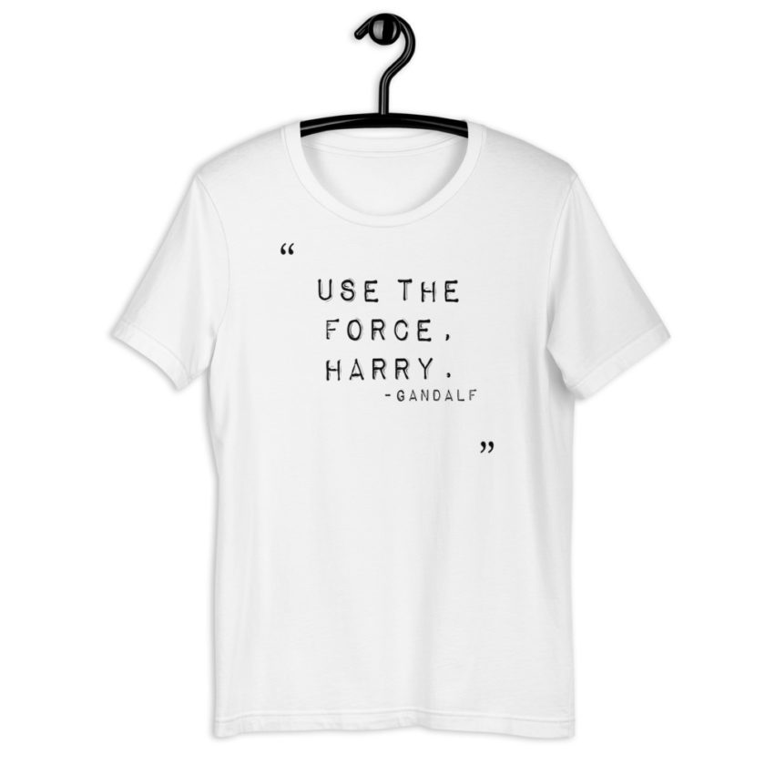 Use the force, Harry. - Gandalf Short-Sleeve Unisex T-Shirt - Image 8