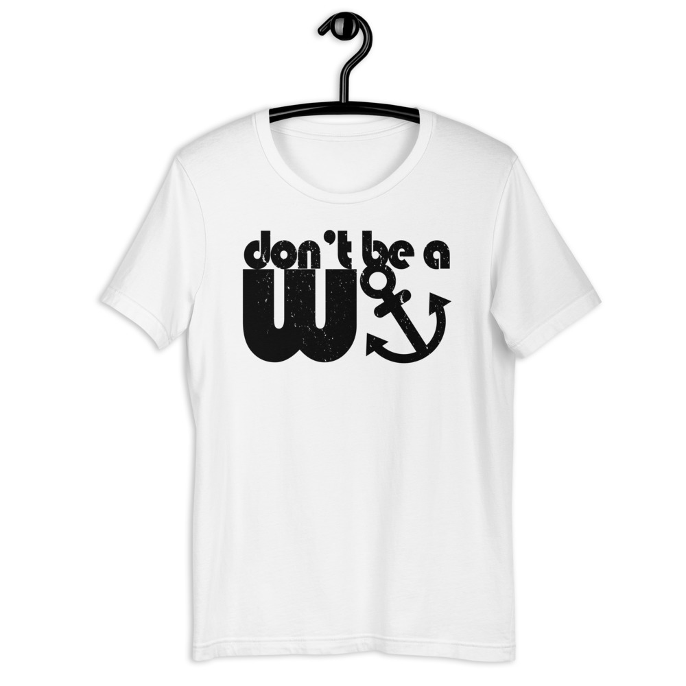 Don't be a wanker. Short-Sleeve Unisex T-Shirt - Image 11