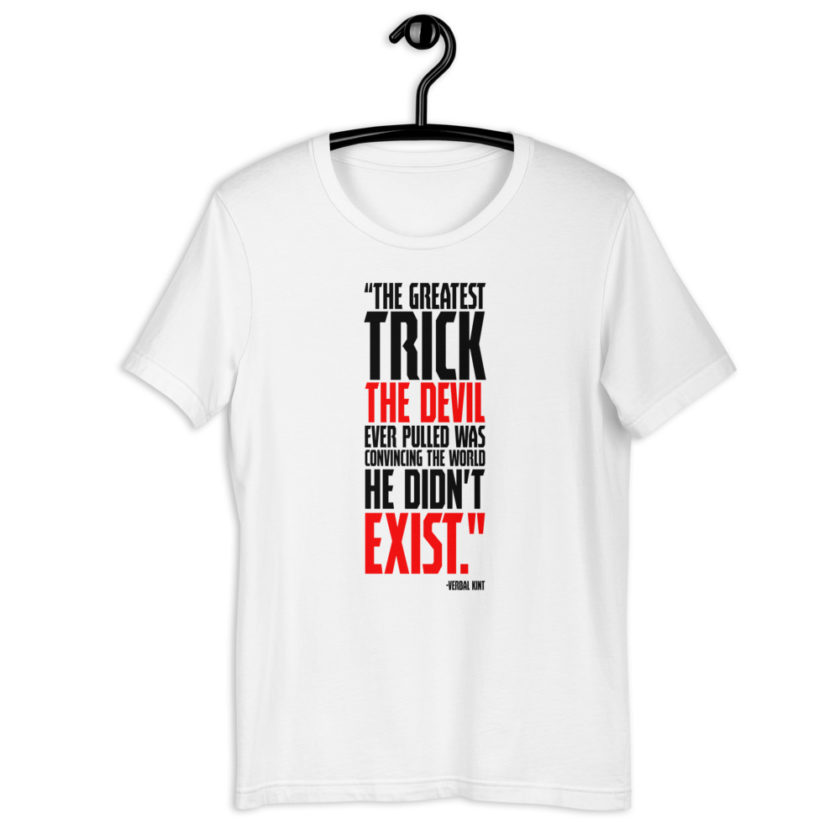 The greatest trick the Devil ever pulled was convincing the world he didn't exist. - Verbal Kint, The Usual Suspects Short-Sleeve Unisex T-Shirt