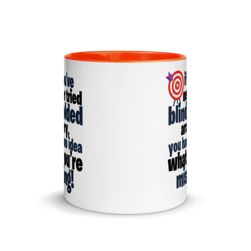 If you've never tried blindfolded archery, you have no idea what you're missing. Mug with Color Inside - Image 8