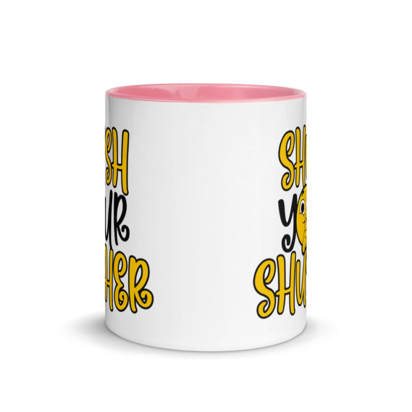Shush your Shusher! Mug with Color Inside - Image 15