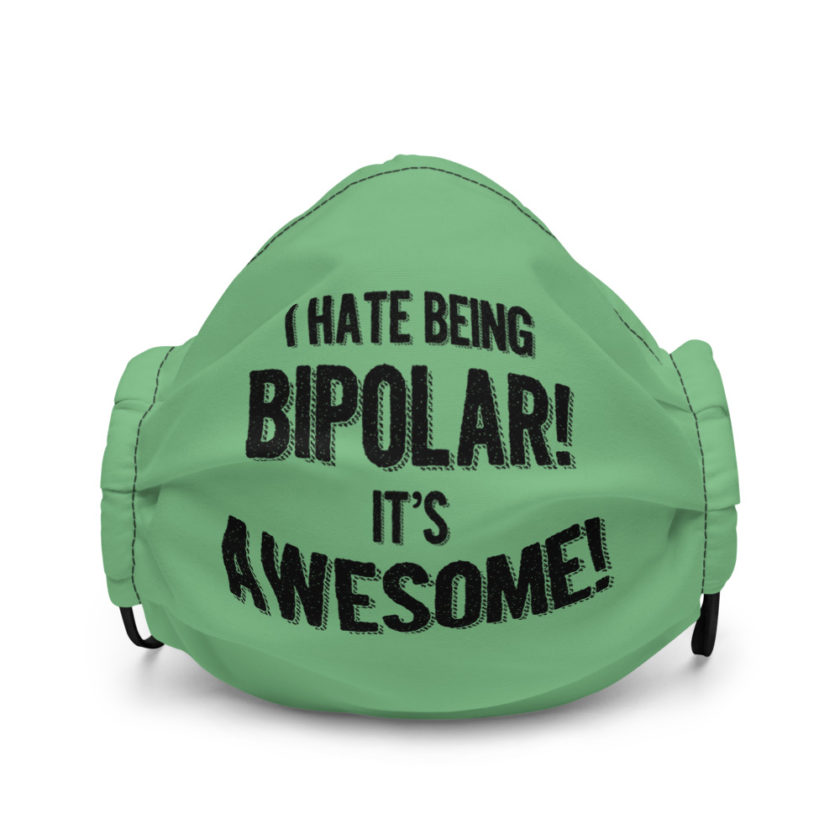 I hate being bipolar! Its awesome Premium face mask - Image 2
