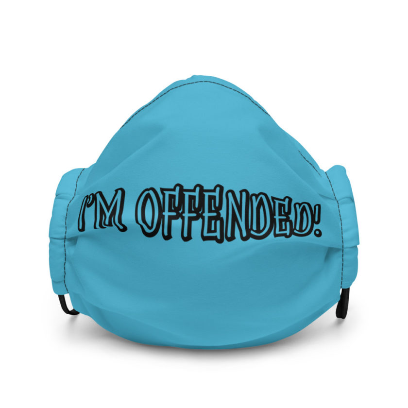 I'm Offended! - Gen z Premium face mask - Image 2
