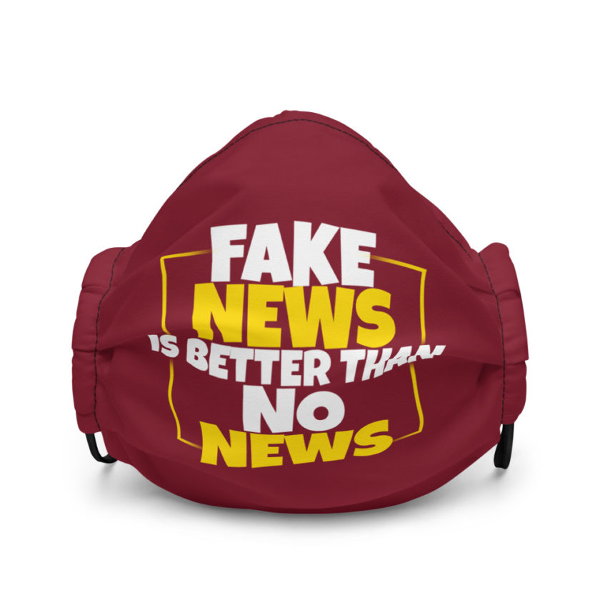 Fake news is better than no news Premium face mask - Image 2