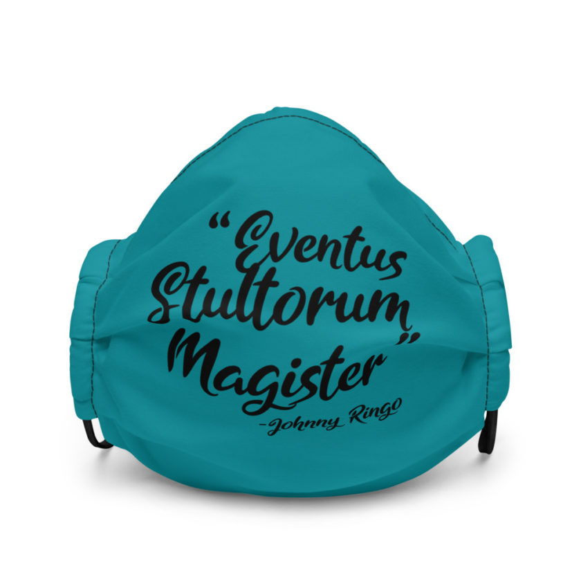 Eventus Stultorum Magister - Johnny Ringo, Tombstone Premium face mask - Image 2