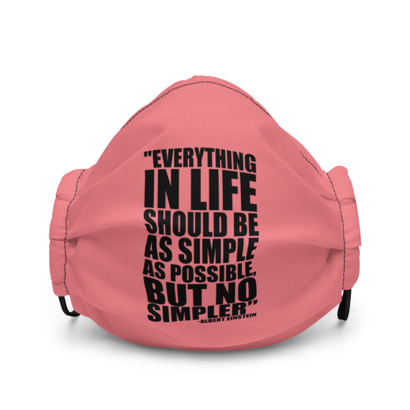 Everything in life should be as simple as possible but no simpler - Albert Einstein Premium face mask - Image 2